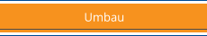 Umbau