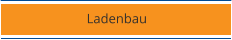 Ladenbau