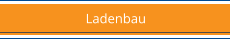 Ladenbau
